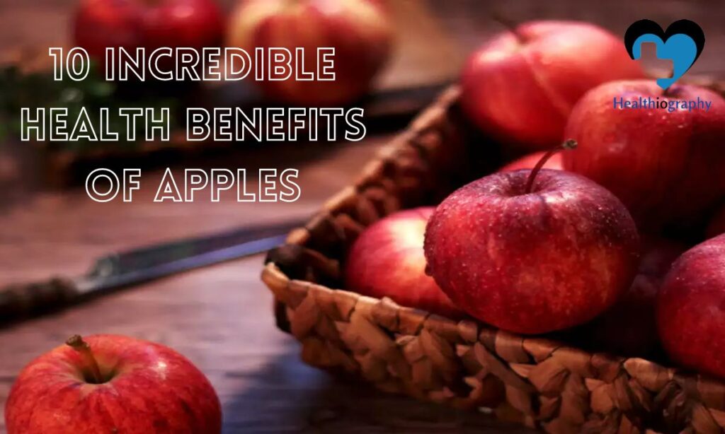 Incredible Health Benefits Of Apples